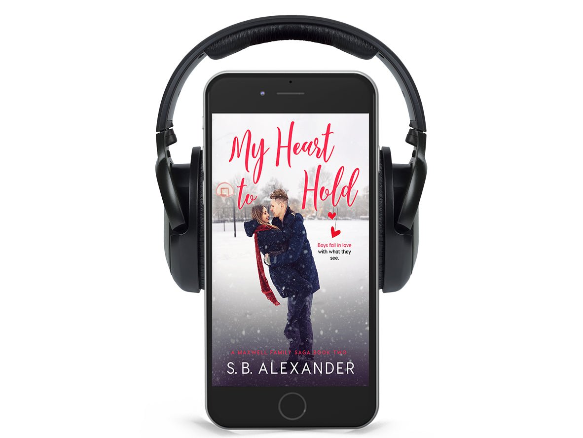My Heart to Hold (A Maxwell Family Saga Book 2) Audiobook - S.B. Alexander Books