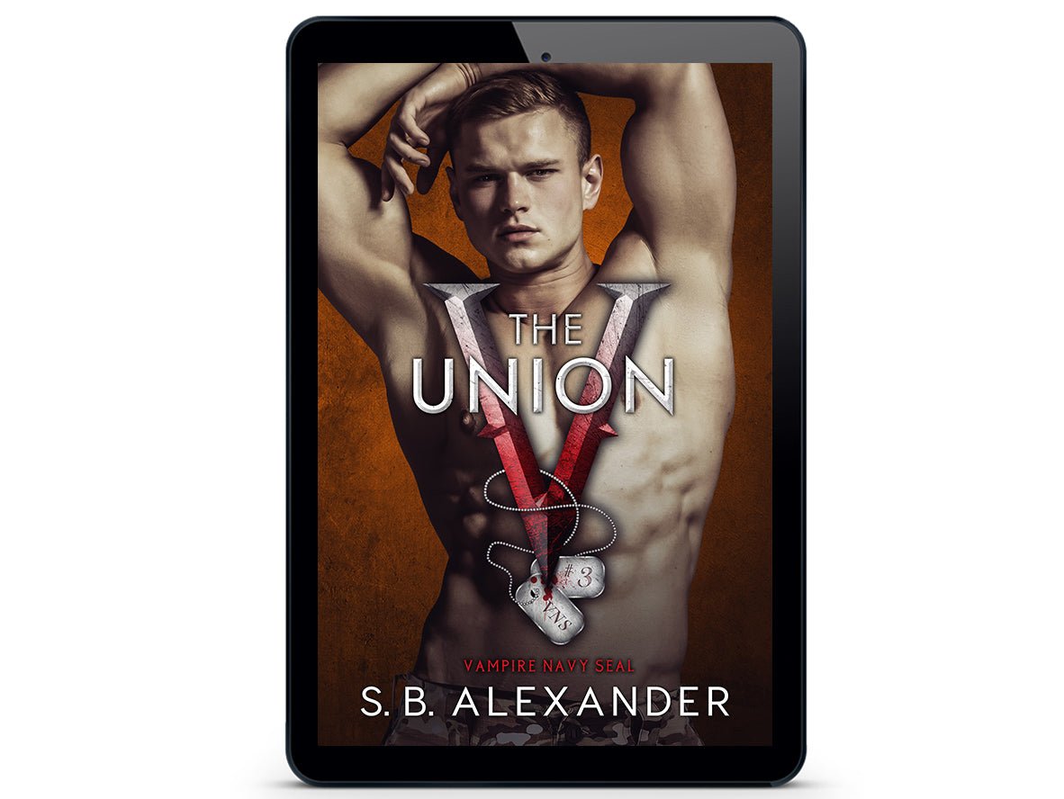The Union (Vampire Navy SEAL: Sam & Layla Book 3) eBook - S.B. Alexander Books