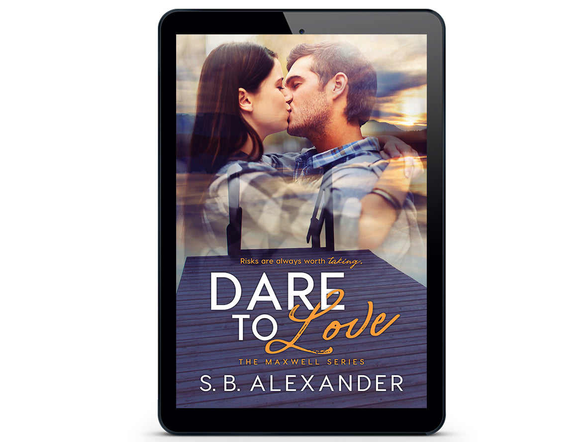 Dare to Love (The Maxwell Series Book 3) eBook