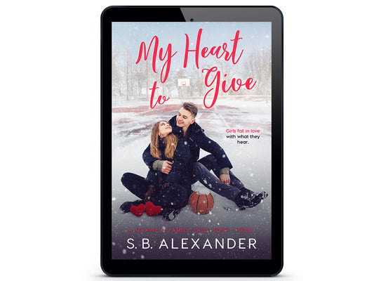 My Heart to Give (A Maxwell Family Saga Book 3) eBook
