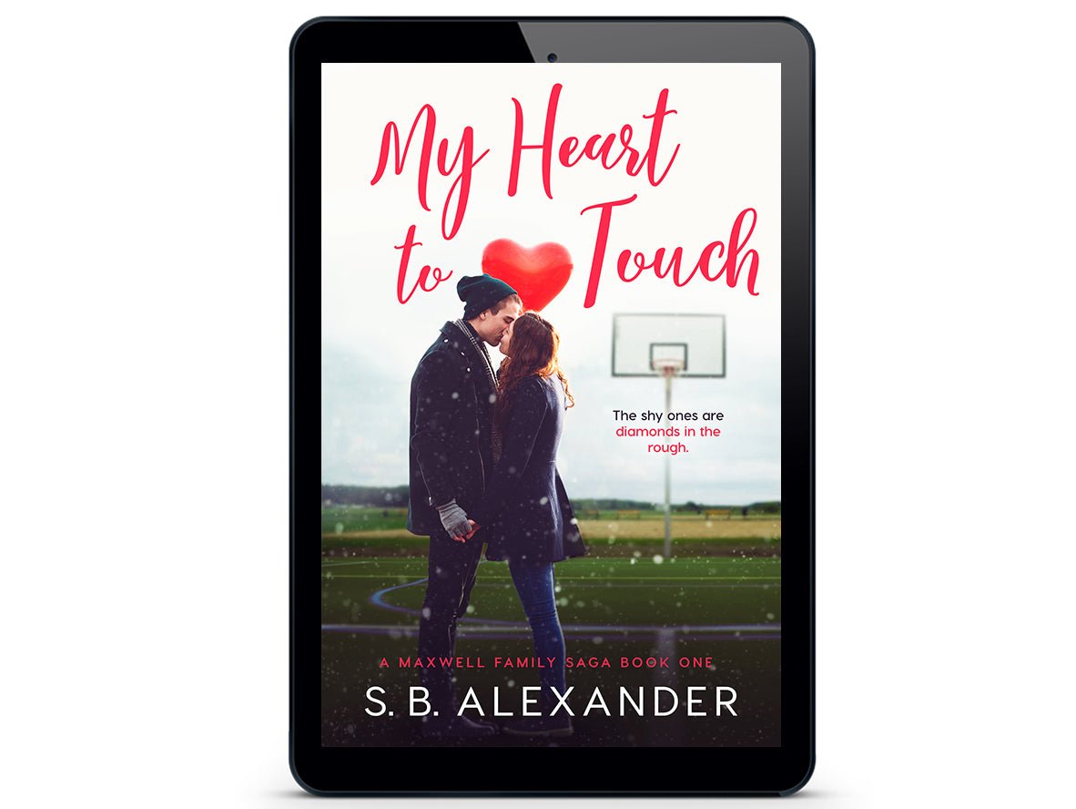 My Heart to Touch (A Maxwell Family Saga Book 1) eBook - S.B. Alexander Books