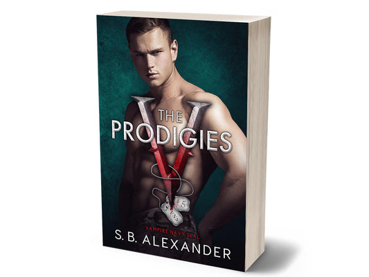 The Prodigies (Vampire Navy SEAL: Sam & Layla Book 5) Paperback - S.B. Alexander Books