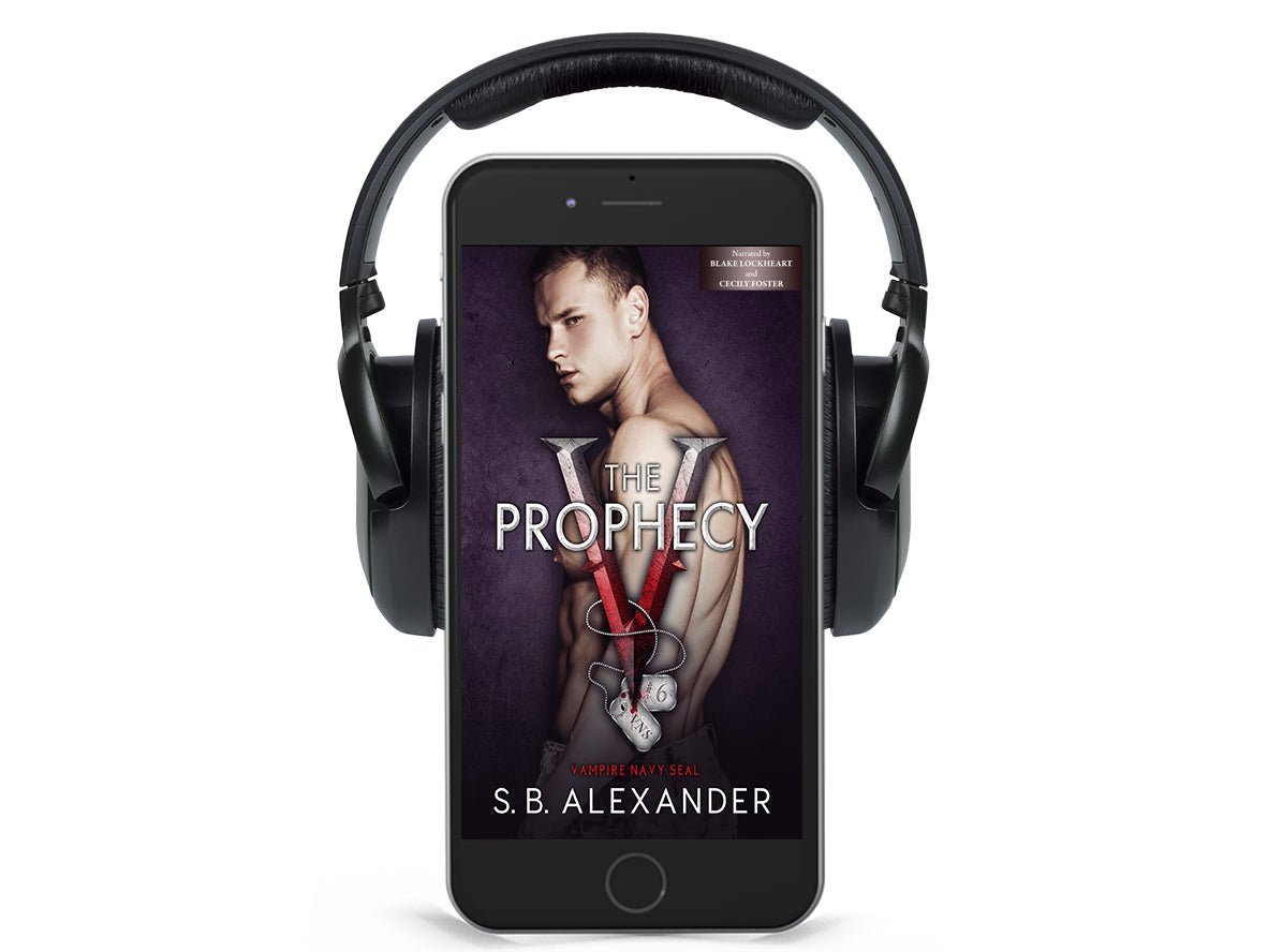 The Prophecy (Vampire Navy SEAL: Sam & Layla Book 6) Audiobook - S.B. Alexander Books